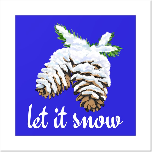 Let it Snow Pine Cones Wall Art by Kraina